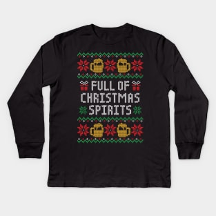 Full of Christmas Spirits - Funny Alcohol Ugly Christmas Sweater Kids Long Sleeve T-Shirt